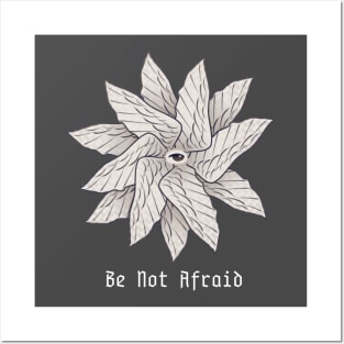 Be Not Afraid Posters and Art